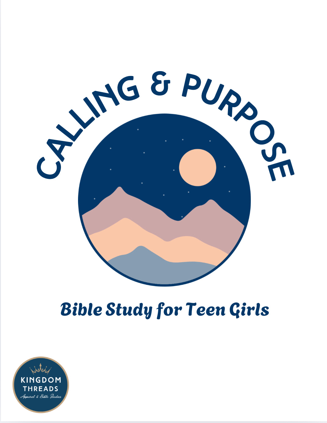 Printable Calling & Purpose Bible Study for Teen Girls - Teen Personal Devotions - Group Study Guide Digital Files