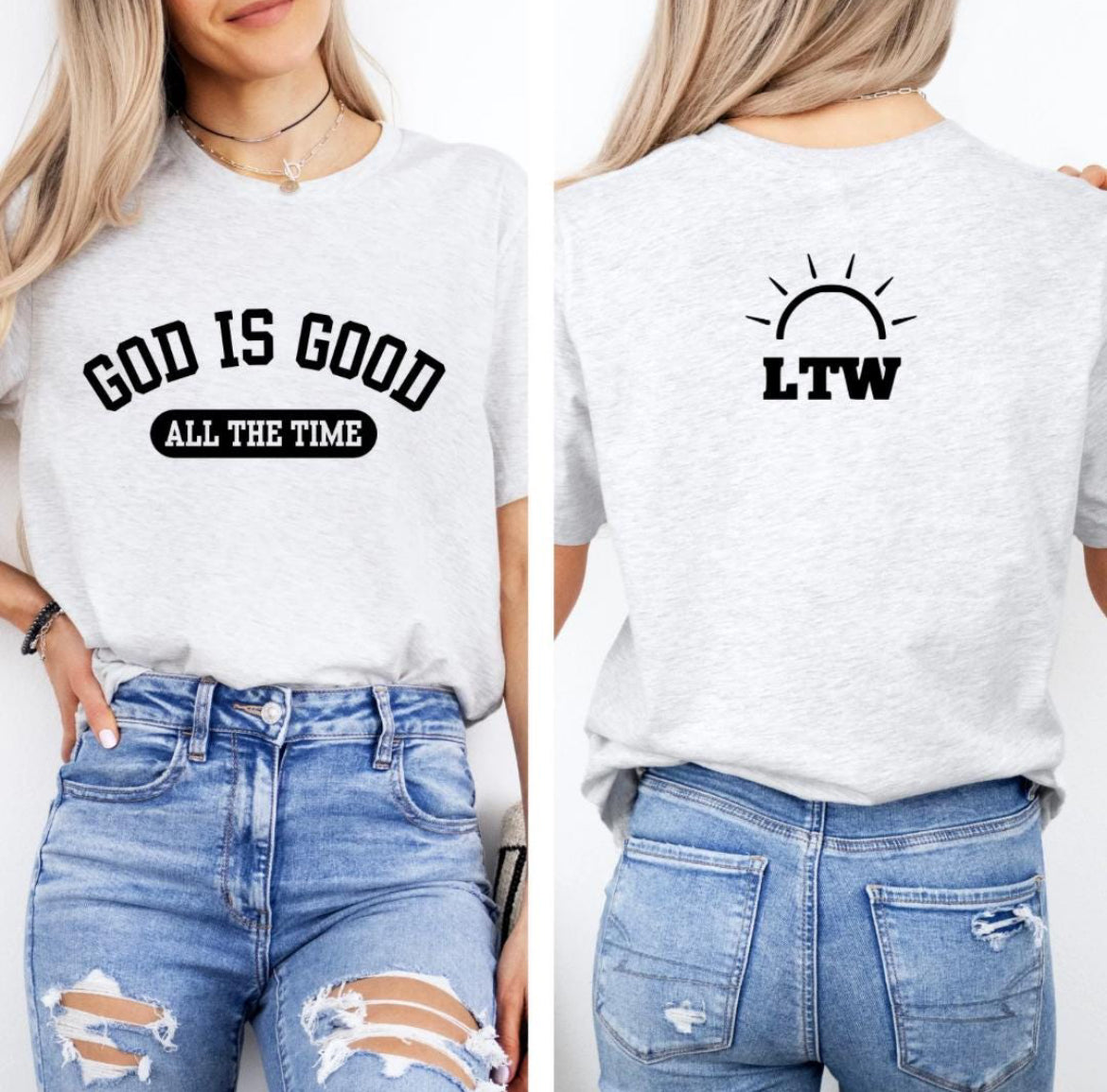 Ash white crewneck t-shirt that says, “God is good all the time”. On the back is a logo for Light the Way nonprofit.
