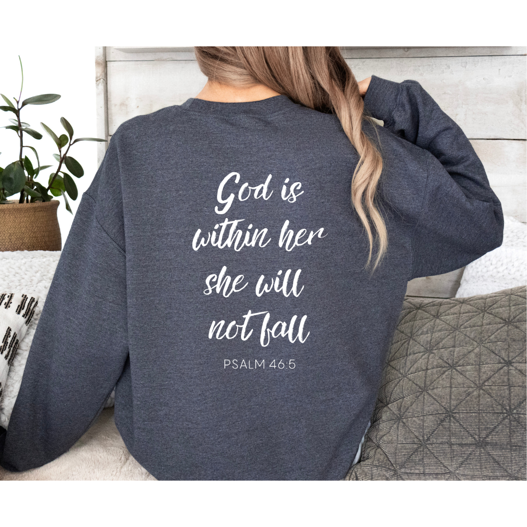 Psalm 46 5 Hoodie - God is Within Her She Will Not Fall Crewneck - Inspirational Christian Hoodie