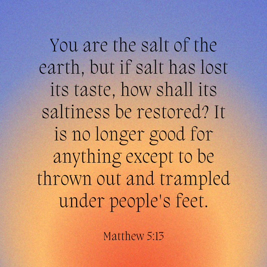 Matthew 5:13 Bible Verse image. Salt bible verse parable image.