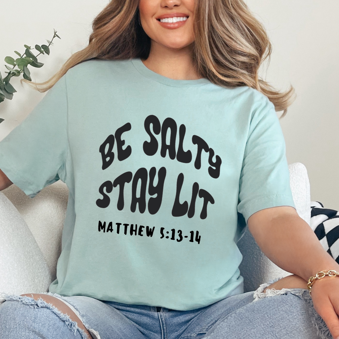 Be Salty Stay Lit Bible Verse Shirt | Matthew 5 13 14 Bible Verse Tee | Inspirational Christian Apparel