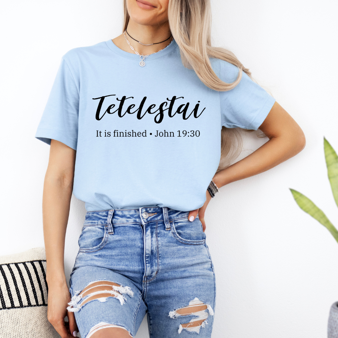 It Is Finished Shirt - Tetetelestai Tee for Christian Women - Bible Verse Apparel Baby blue
