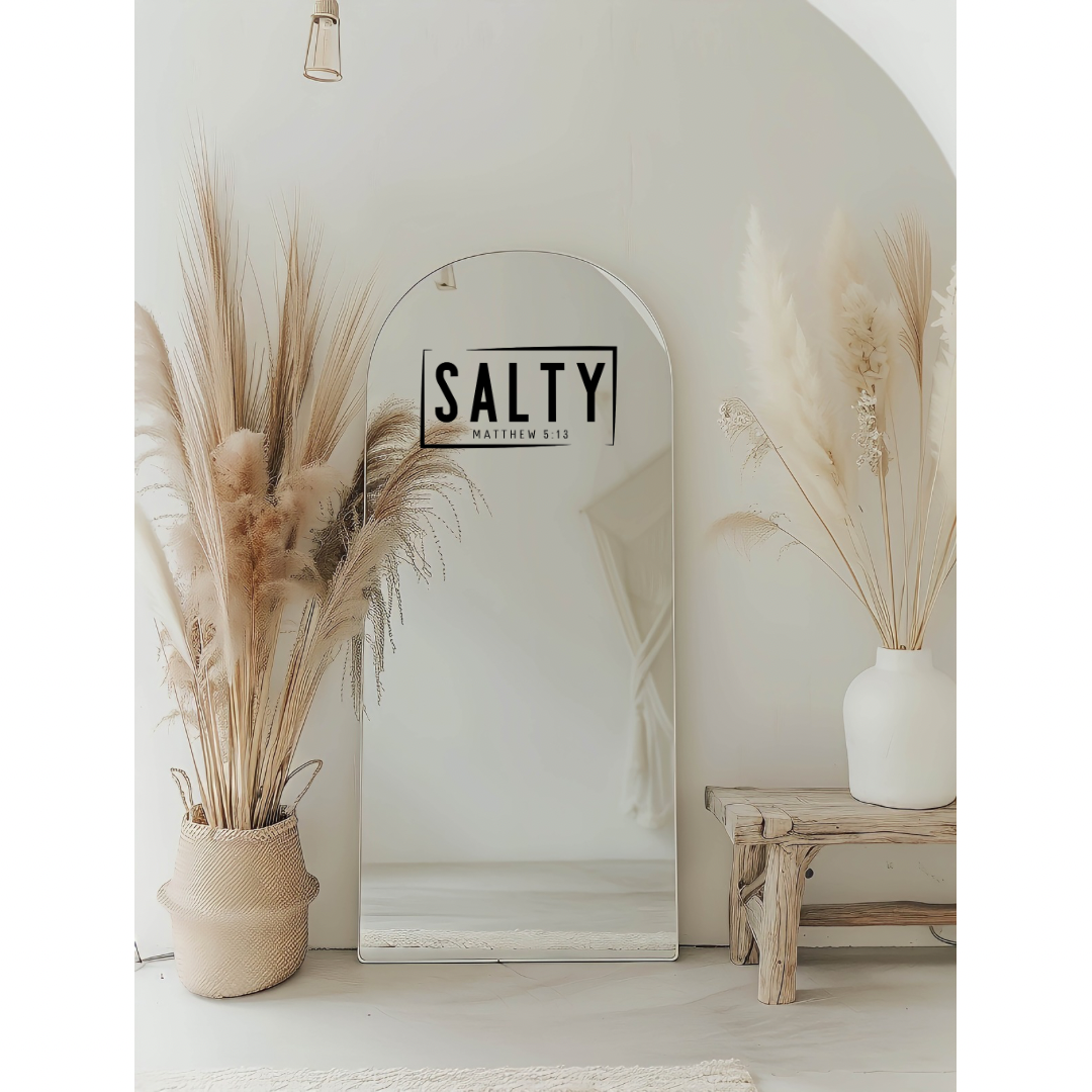 Mirror sticker that says, “Salty Matthew 5:14.” 