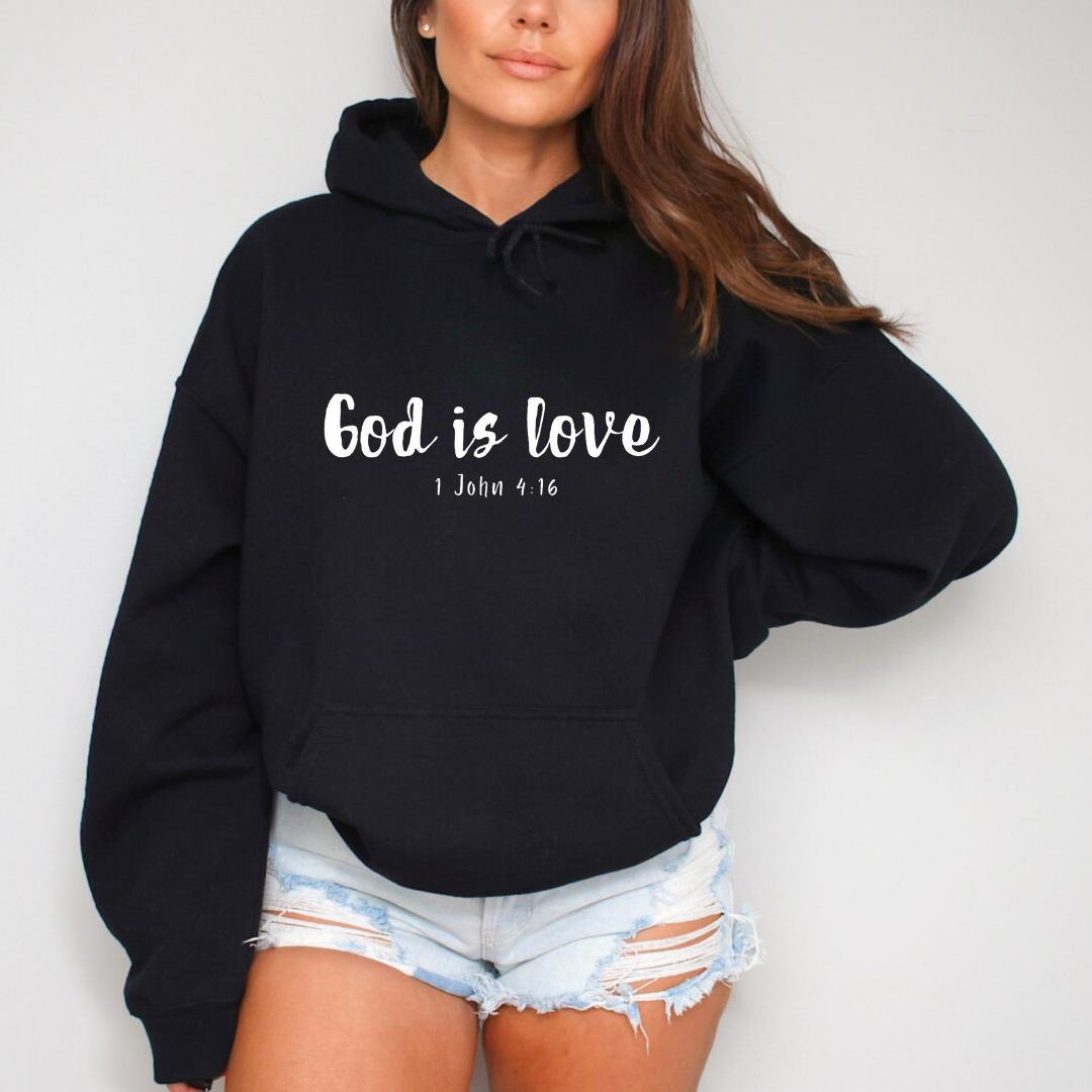 Black hoodie sweatshirt that says, “God is love. 1 John 4:16.” 