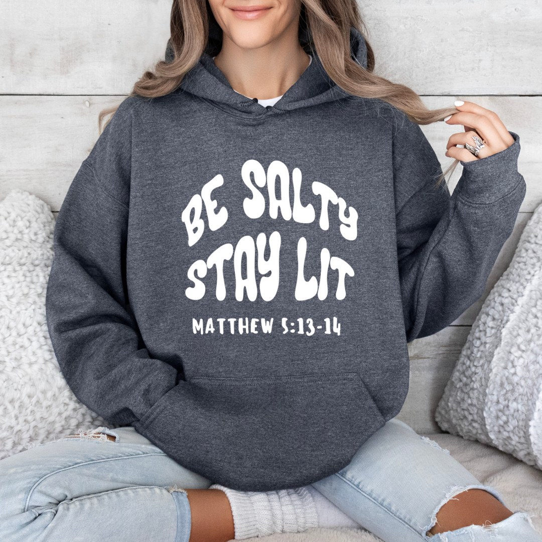 Be Salty Stay Lit Hoodie - Matthew 5 13 14 Funny Sweatshirt for Christian Men and Women - Faith Based Gift