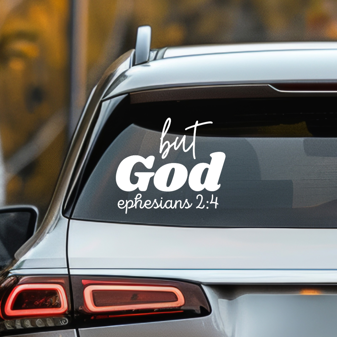 But God Quote - Ephesians 2 4 Car Decal - Christian Faith Sticker, Inspirational Quote for Vehicle Window and Bumper Decor - Kingdom Threads by Amy