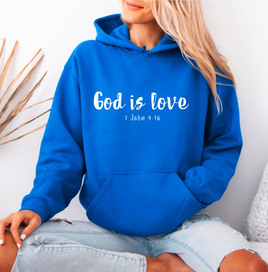 Royal blue hoodie sweatshirt that says, “God is love. 1 John 4:16.” 