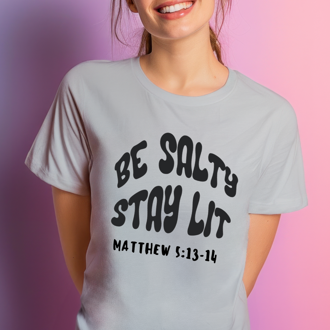 Be Salty Stay Lit Bible Verse Shirt | Matthew 5 13 14 Bible Verse Tee | Inspirational Christian Apparel