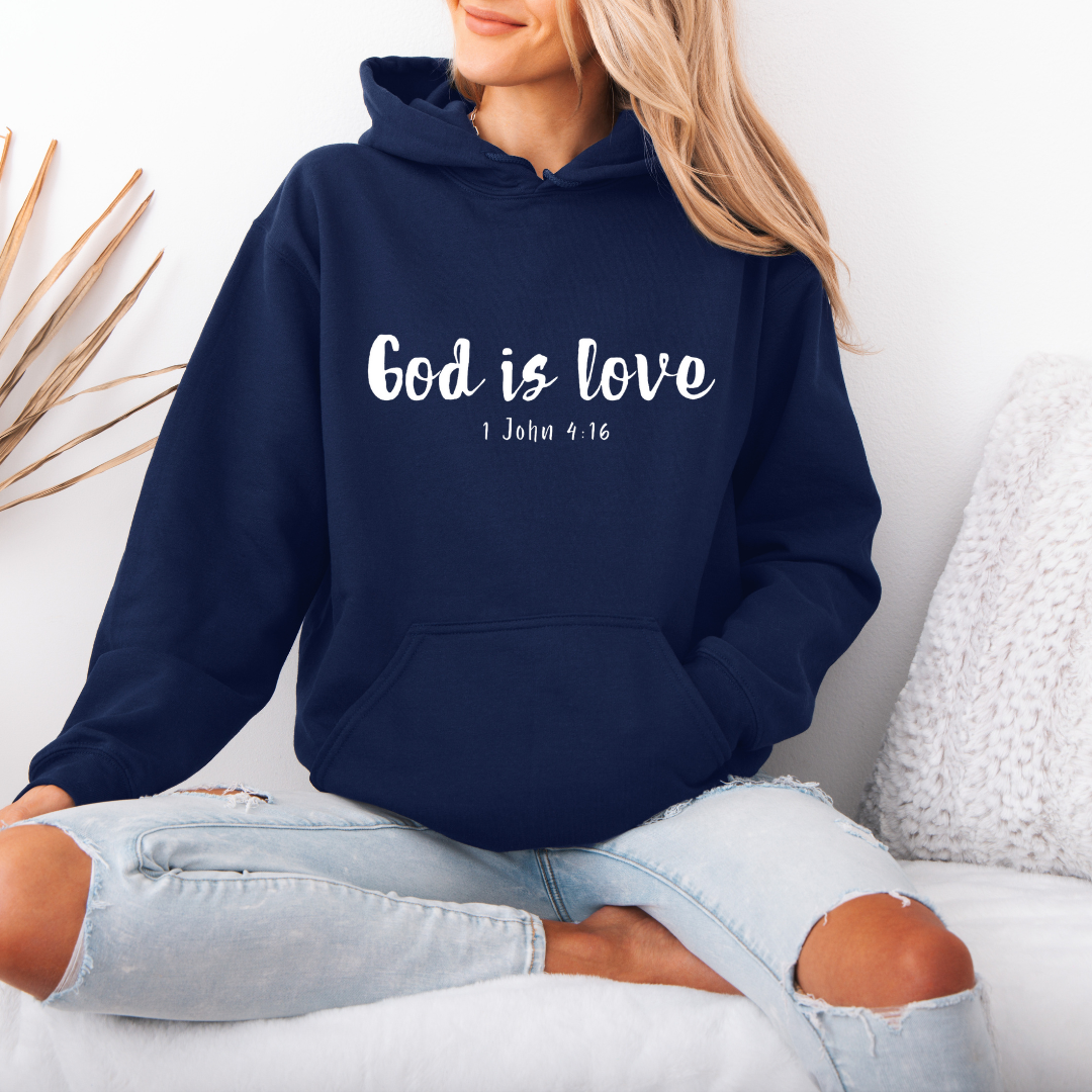 Navy hooded sweatshirt that says, “God is love. 1 John 4:16.” 