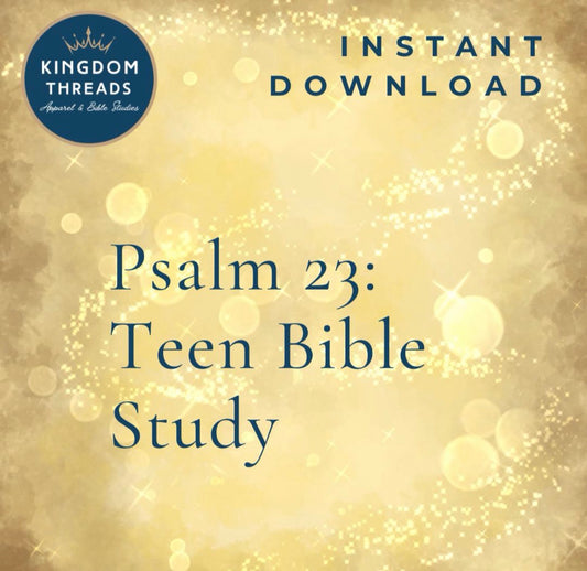 Psalm 23 Bible Study for Teen Girls - Digital Printable