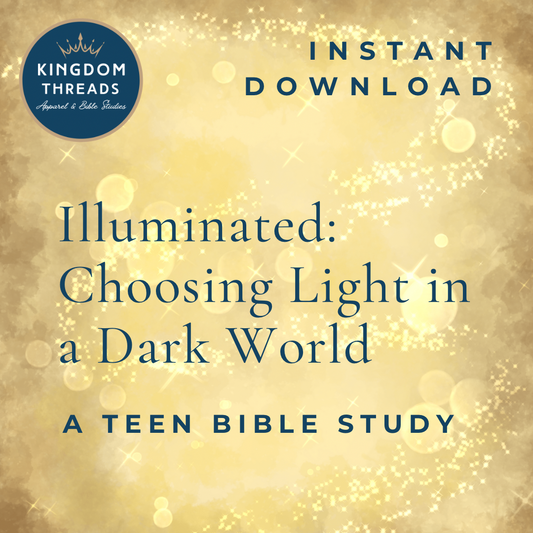 Illuminated: Choosing Light in a Dark World Teen Bible Study - Printable Bible Study - Group Devotional - Digital Files