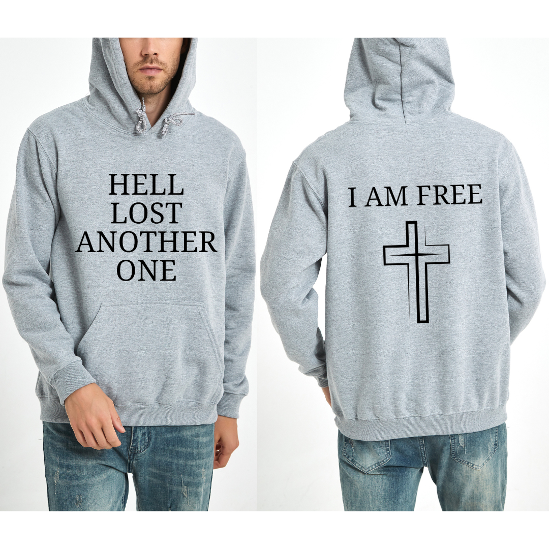 Christian Hoodie: Hell Lost Another One - I am Free Sweatshirt - Worship Song Inspired - Cozy Faithful Apparel for Inspiration and Comfort